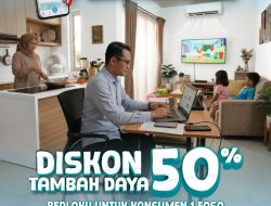 PLN Hadirkan Promo _“Power Up Real”_, Diskon Tambah Daya 50%